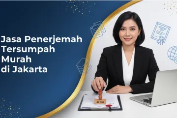 Jasa Penerjemah Tersumpah Murah di Jakarta